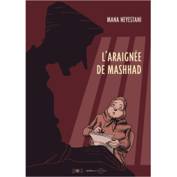 L'ARAIGNEE DE MASHHAD