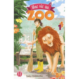 UNE VIE AU ZOO TOME 1