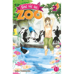 UNE VIE AU ZOO TOME 2