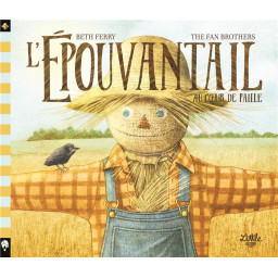 L'EPOUVANTAIL AU COEUR DE...