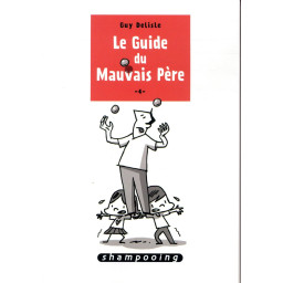 LE GUIDE DU MAUVAIS PERE T.4