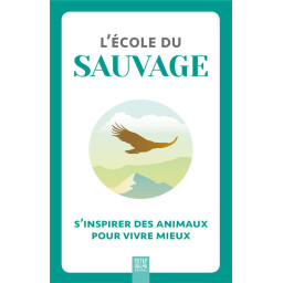 L'ECOLE DU SAUVAGE :...