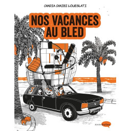 NOS VACANCES AU BLED