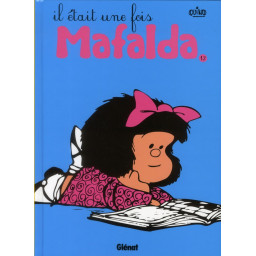 MAFALDA T.12 : IL ETAIT UNE...