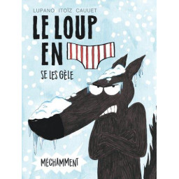 LE LOUP EN SLIP - TOME 2 -...