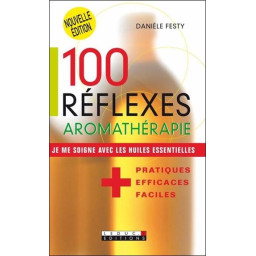 100 REFLEXES AROMATHERAPIE...