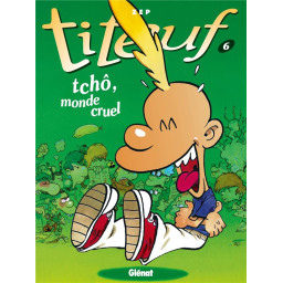 TITEUF TOME 6 : TCHO, MONDE...
