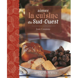 AIMER LA CUISINE DU SUD-OUEST