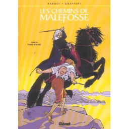 LES CHEMINS DE MALEFOSSE...