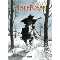 MALEFOSSE TOME 1 : L'ESCORTE