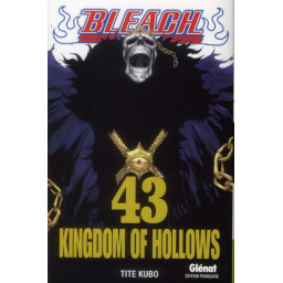 BLEACH - TOME 43 - KINGDOM...