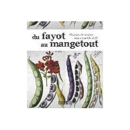 DU FAYOT AU MANGETOUT, L-HISTO