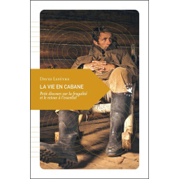 LA VIE EN CABANE  -  PETIT...