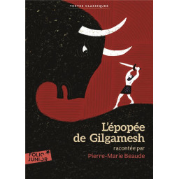 L'EPOPEE DE GILGAMESH