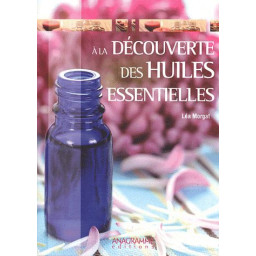 A LA DECOUVERTE DES HUILES...
