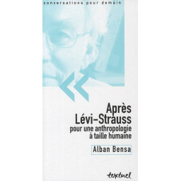 APRES LEVI-STRAUSS, POUR UNE A