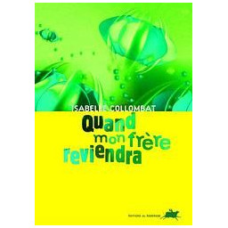 QUAND MON FRERE REVIENDRA