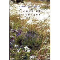 FLEURS ET PAYSAGES DES CAUSSES
