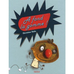 A FOND LA GOMME !