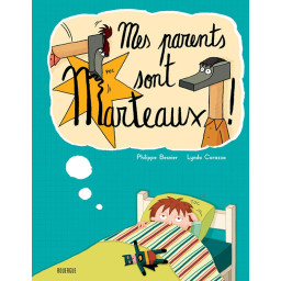 MES PARENTS SONT MARTEAUX !