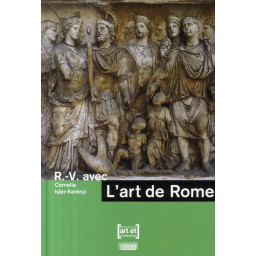 RENDEZ-VOUS AVEC L'ART DE ROME