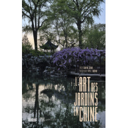 L'ART DES JARDINS EN CHINE