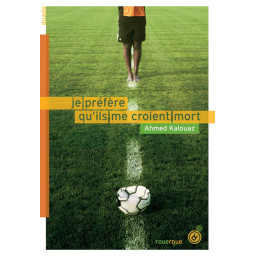 JE PREFERE QU'ILS ME...