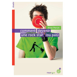 COMMENT DEVENIR UNE ROCK...