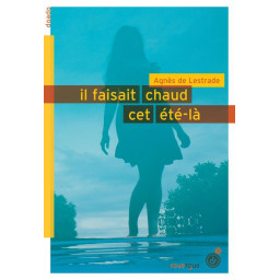 IL FAISAIT CHAUD CET ETE-LA
