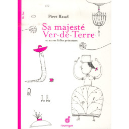 SA MAJESTE VER-DE-TERRE ET...