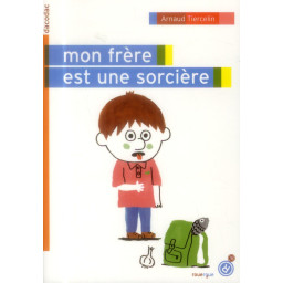 MON FRERE EST UNE SORCIERE