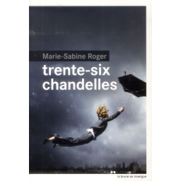 TRENTE-SIX CHANDELLES