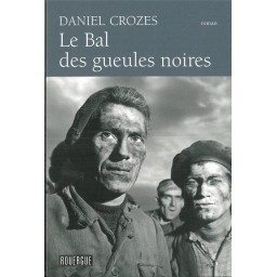 LE BAL DES GUEULES NOIRES