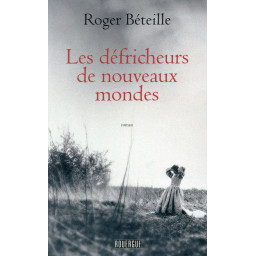 LES DEFRICHEURS DE NOUVEAUX...