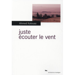 JUSTE ECOUTER LE VENT