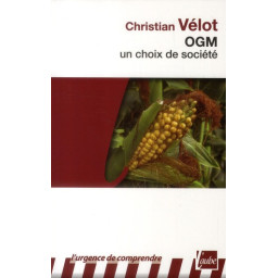 OGM, UN CHOIX DE SOCIETE