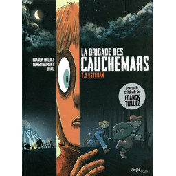 LA BRIGADE DES CAUCHEMARS -...