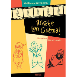 ARRETE TON CINEMA
