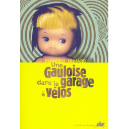 UNE GAULOISE DANS LE GARAGE...