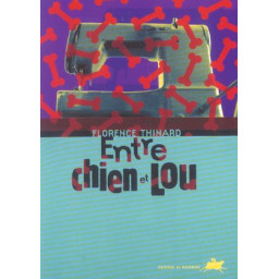 ENTRE CHIEN ET  LOU
