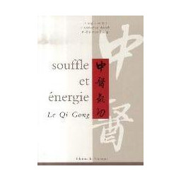 SOUFFLE ET ENERGIE, LE QI GONG