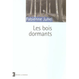 LES BOIS DORMANTS