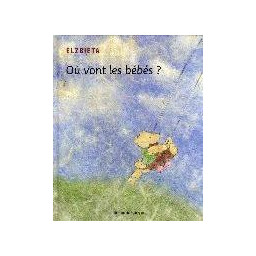 OU VONT LES BEBES ?