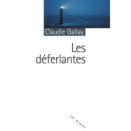 LES DEFERLANTES