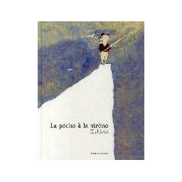 LA PECHE A LA SIRENE
