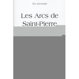 LES ARCS DE SAINT PIERRE
