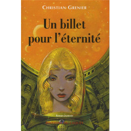 UN BILLET POUR L'ETERNITE