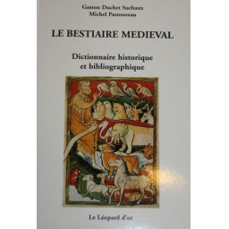 LE BESTIAIRE MEDIEVAL  -...