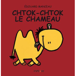 CHTOK-CHTOK LE CHAMEAU