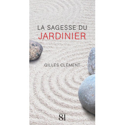 LA SAGESSE DU JARDINIER
